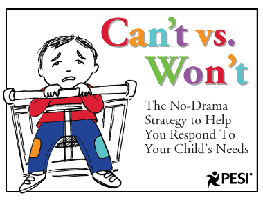 Blog Can’t vs. Wont: The No-Drama Strategy to Help You Respond to Your Child’s Needs