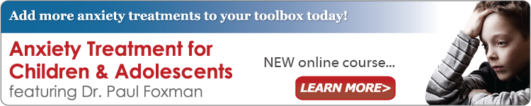 Online Course: Anxiety Treatment for Children and Adolescents