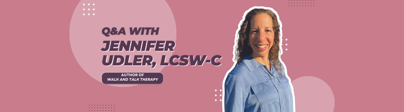 Q&A with author Jennifer Udler, LCSW