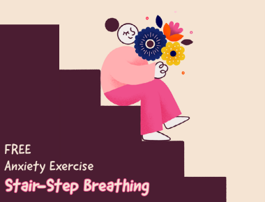 Blog Coping Ahead of Anxiety with Stair-Step Breathing