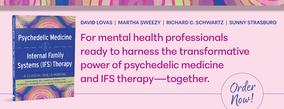 PUB180520 Psychedelic Medicine And IFS 1170X450