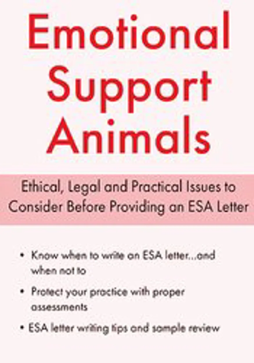 3 Things Therapists Need to Assess Before Providing an ESA Letter | PESI