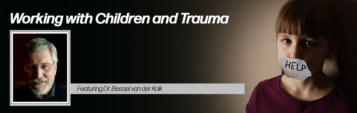 Working with Traumatized Children