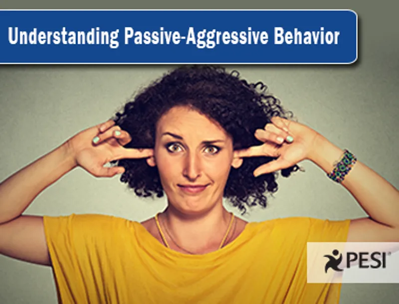 1025 20160920 103825 Passive Aggressive Behavior