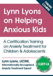 Helping Anxious Kids Course