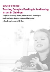 Treating Complex Feeding & Swallowing Issues in Children