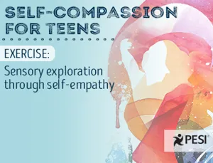 1069 20161110 035926 Self Compassion For Teens