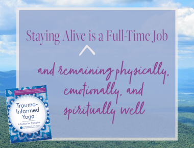 Blog Staying Alive Is a Full-Time Job