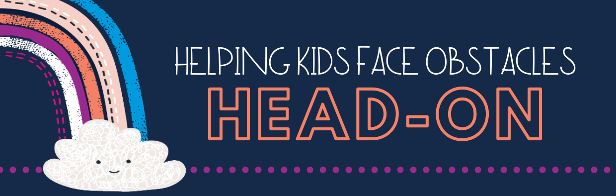 Helping Kids Face Obstacles Head-On
