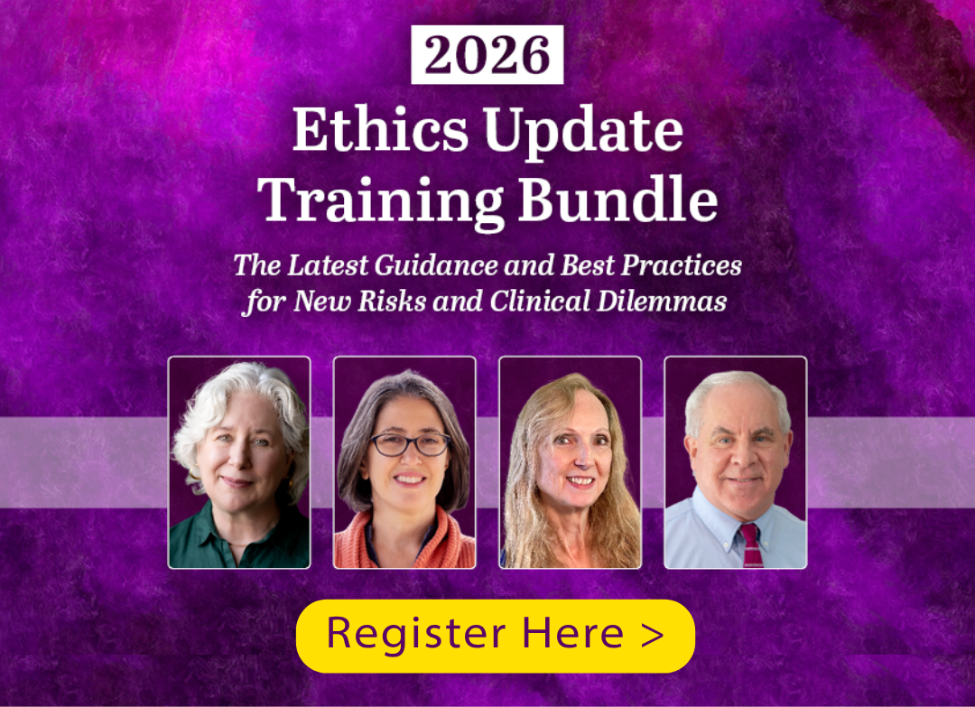 Get Expert Guidance on the Biggest Ethical Challenges You Face Today… PLUS Earn up to 12.75 Ethics Credits at One Low Price. Register Today