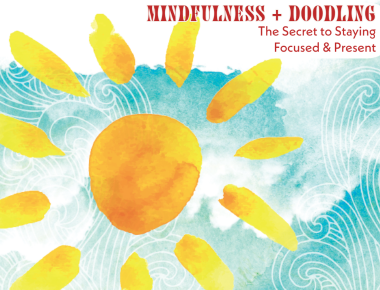 Blog Mindfulness + Doodling = The Secret to Staying Focused & Present