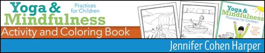 Book: Yoga and Mindfulness Practices for Children